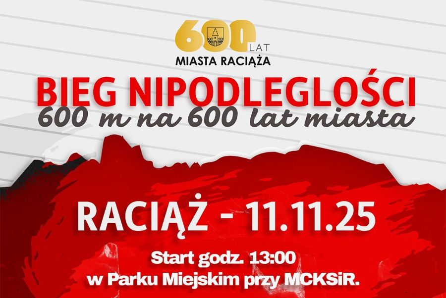 Raciąż. Bieg Niepodległości, 600 m z okazji 600-lecia miasta Raciąża